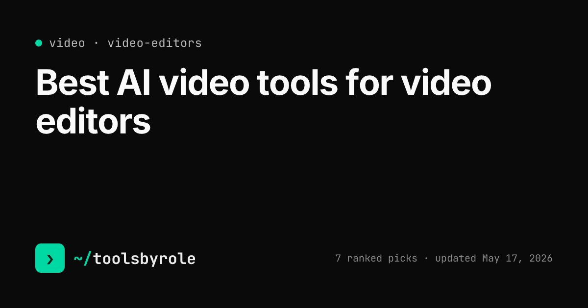 Video tools ranked for video editors